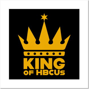 King Of HBCUs Gold Logo Tee Posters and Art